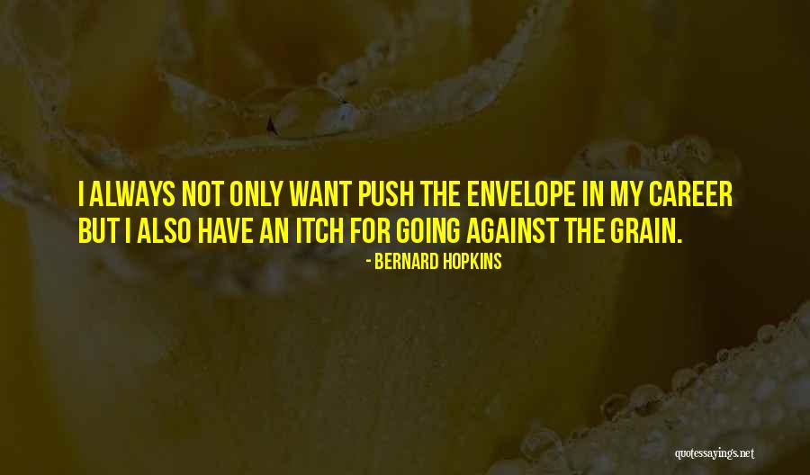 Obligar Ingles Quotes By Bernard Hopkins Obligar Ingles Quotes By Bernard Hopkins
