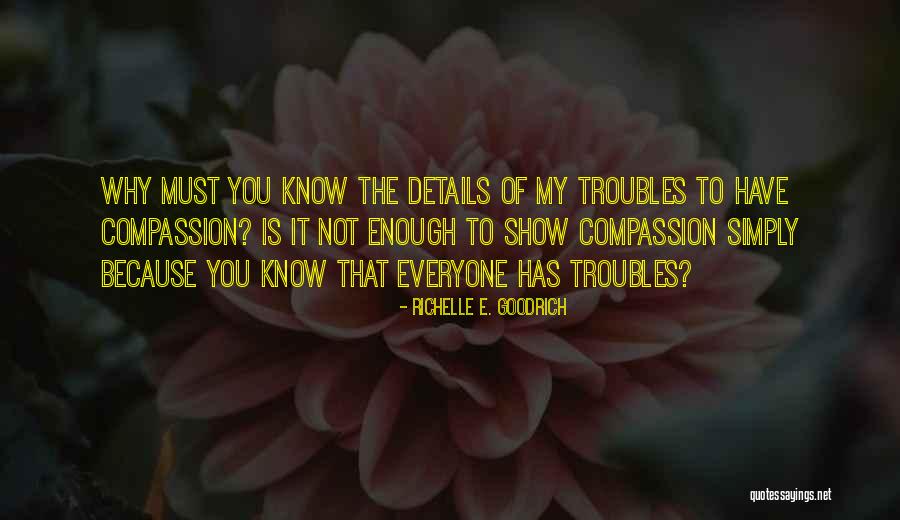 Obligarse A Comer Quotes By Richelle E. Goodrich Obligarse A Comer Quotes By Richelle E. Goodrich