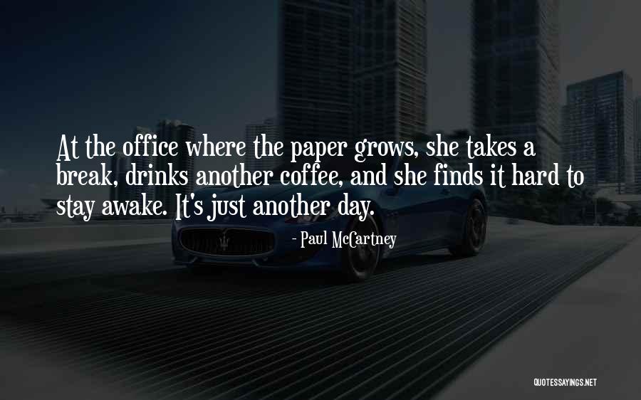 Obligasi Pemerintah Quotes By Paul McCartney Obligasi Pemerintah Quotes By Paul McCartney