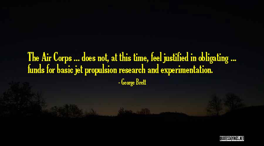 Obligating Funds Quotes By George Brett Obligating Funds Quotes By George Brett