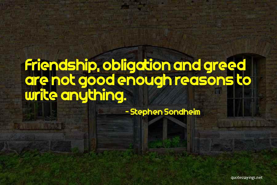 Obligation Friendship Quotes By Stephen Sondheim Obligation Friendship Quotes By Stephen Sondheim