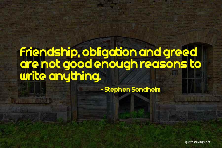 Obligation Friendship Quotes By Stephen Sondheim