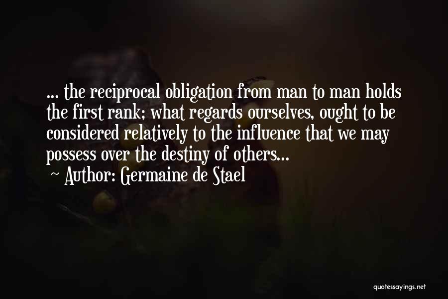 Obligation Quotes By Germaine De Stael