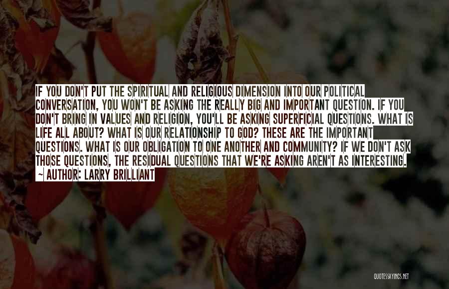 Obligation Relationship Quotes By Larry Brilliant