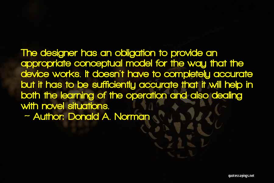 Obligation To Help Others Quotes By Donald A. Norman