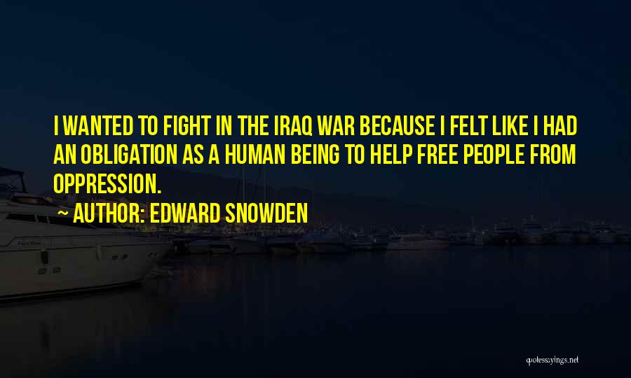 Obligation To Help Others Quotes By Edward Snowden