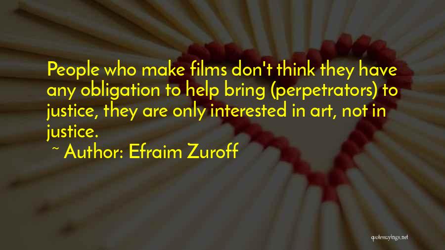 Obligation To Help Others Quotes By Efraim Zuroff