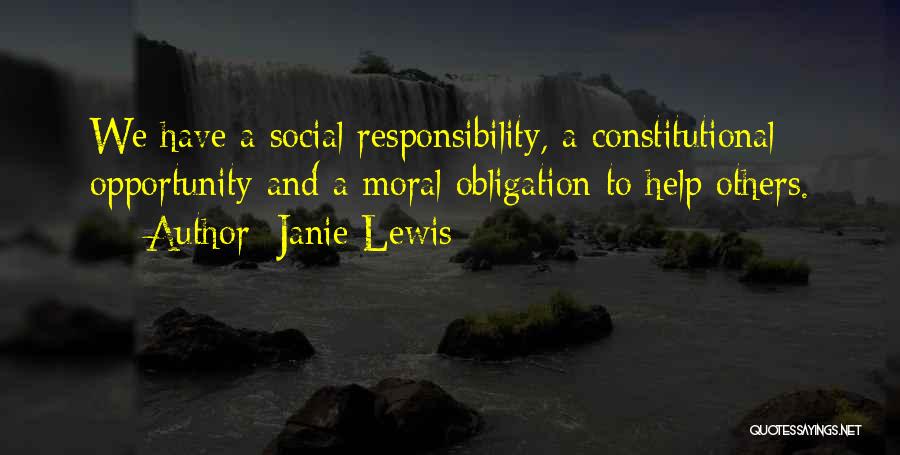 Obligation To Help Others Quotes By Janie Lewis