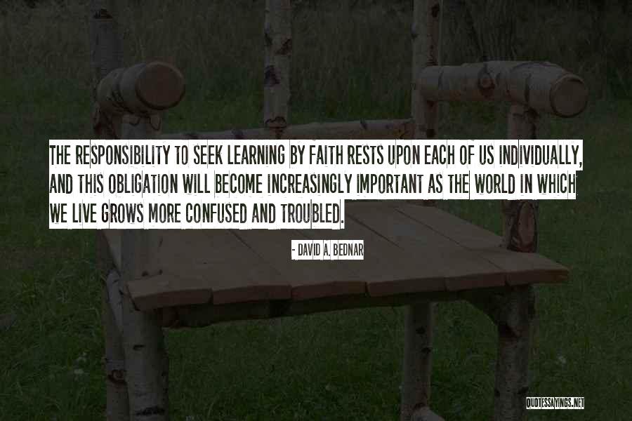 Obligation To This World Quotes By David A. Bednar Obligation To This World Quotes By David A. Bednar