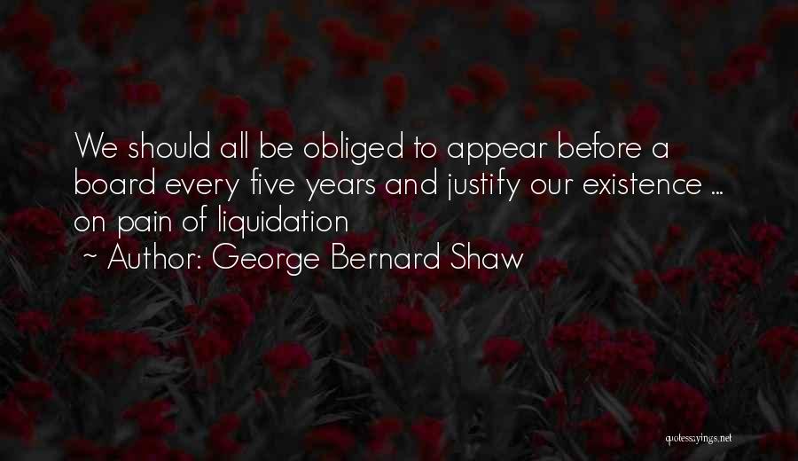 Obliged Quotes By George Bernard Shaw
