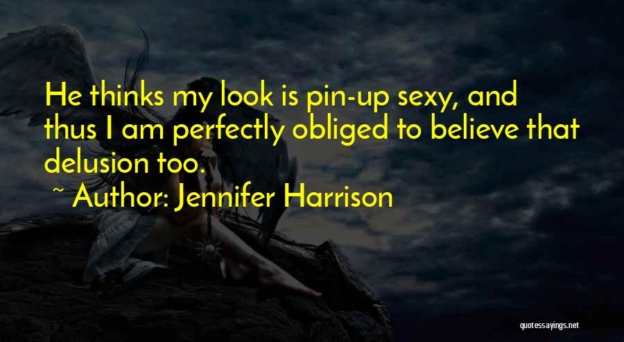 Obliged Quotes By Jennifer Harrison