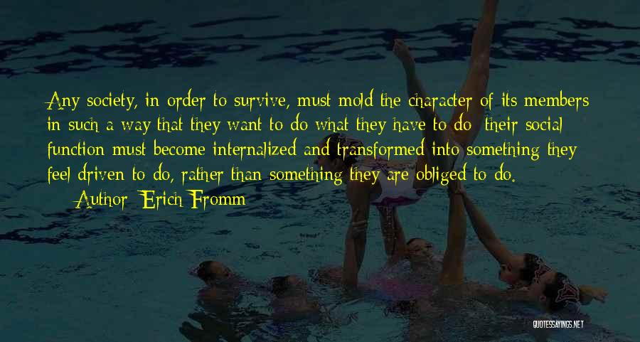 Obliged To Do Quotes By Erich Fromm