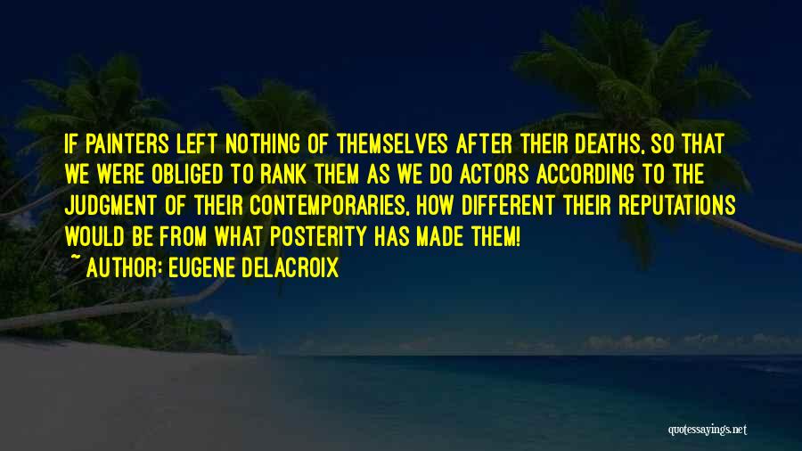 Obliged To Do Quotes By Eugene Delacroix