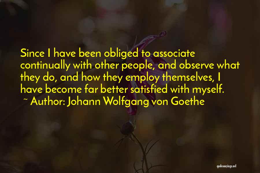 Obliged To Do Quotes By Johann Wolfgang Von Goethe