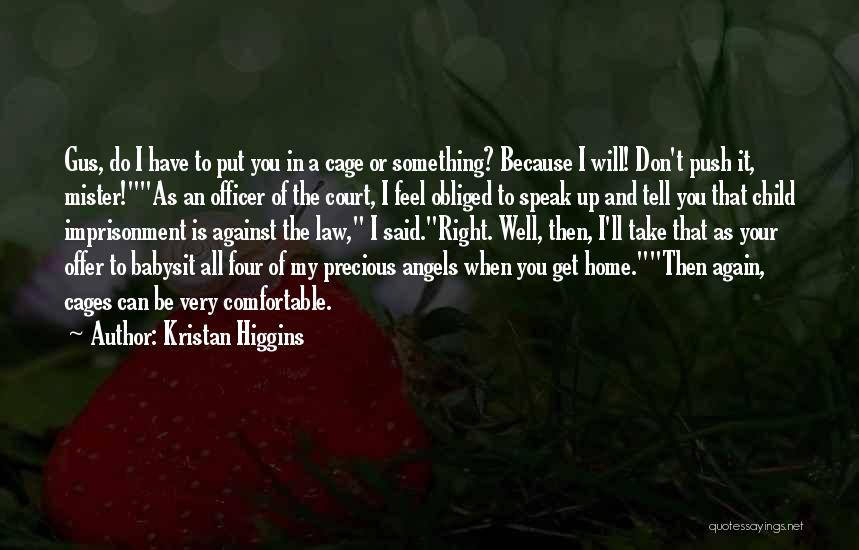 Obliged To Do Quotes By Kristan Higgins