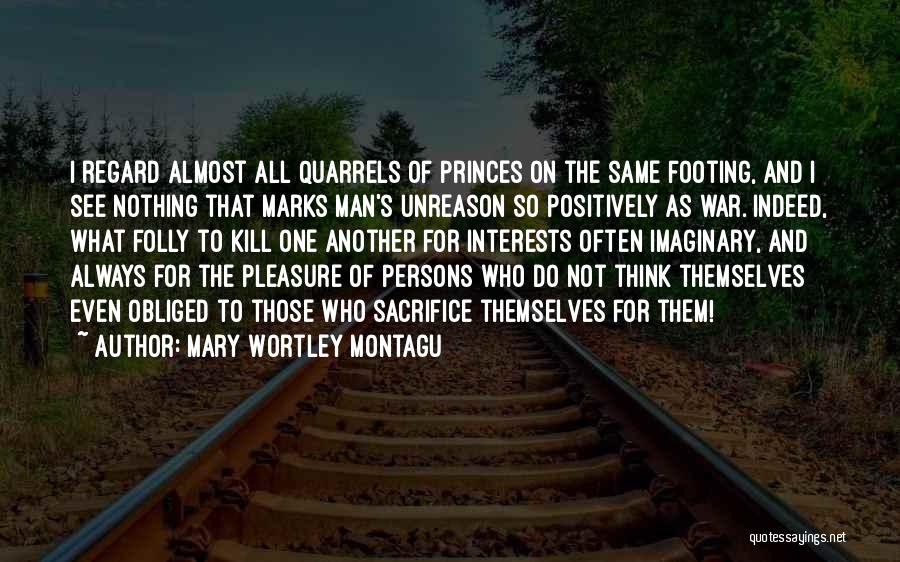 Obliged To Do Quotes By Mary Wortley Montagu