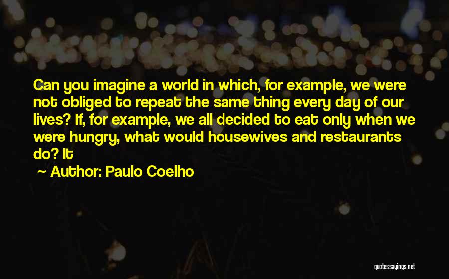 Obliged To Do Quotes By Paulo Coelho