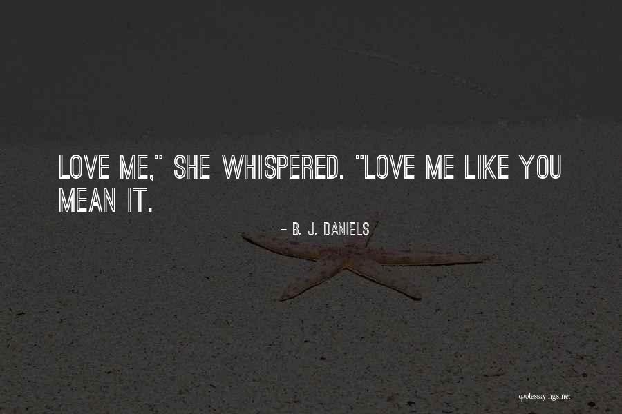 Obliterare Quotes By B. J. Daniels Obliterare Quotes By B. J. Daniels