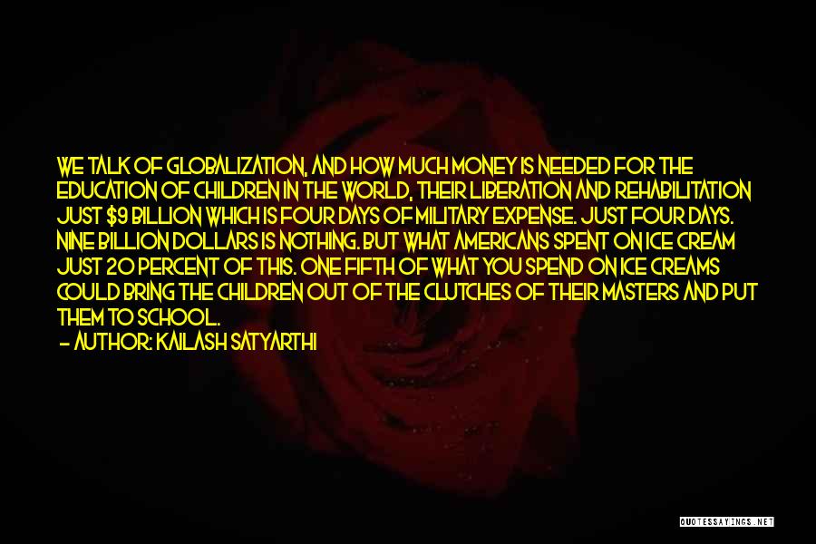 Obliterate Ruin Quotes By Kailash Satyarthi