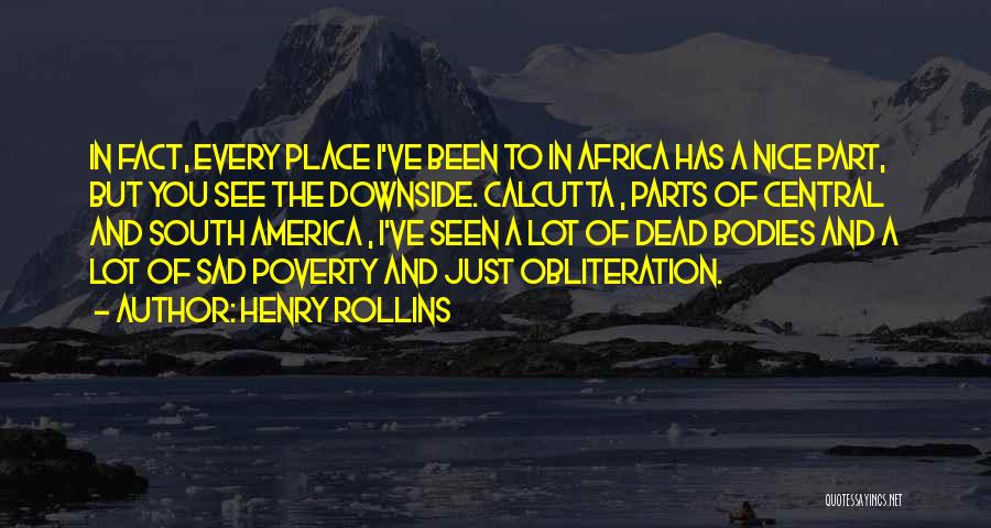 Obliteration Quotes By Henry Rollins