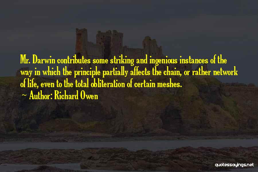 Obliteration Quotes By Richard Owen