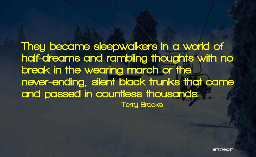 Oblivians Quotes By Terry Brooks Oblivians Quotes By Terry Brooks