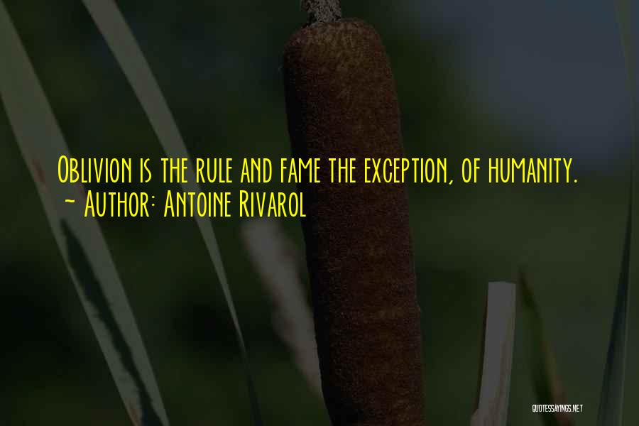 Oblivion Quotes By Antoine Rivarol