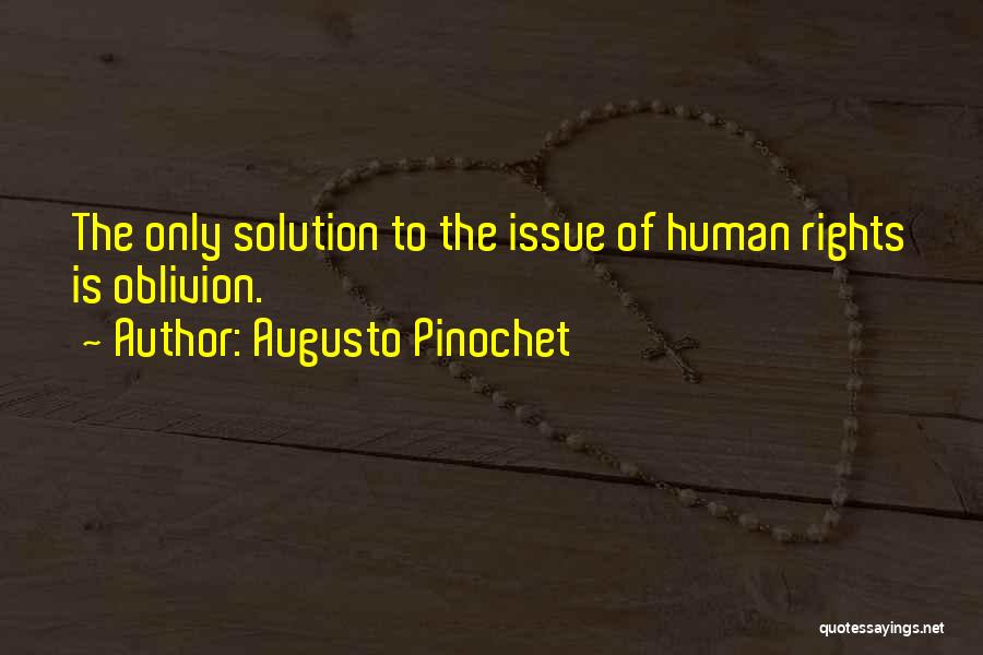 Oblivion Quotes By Augusto Pinochet