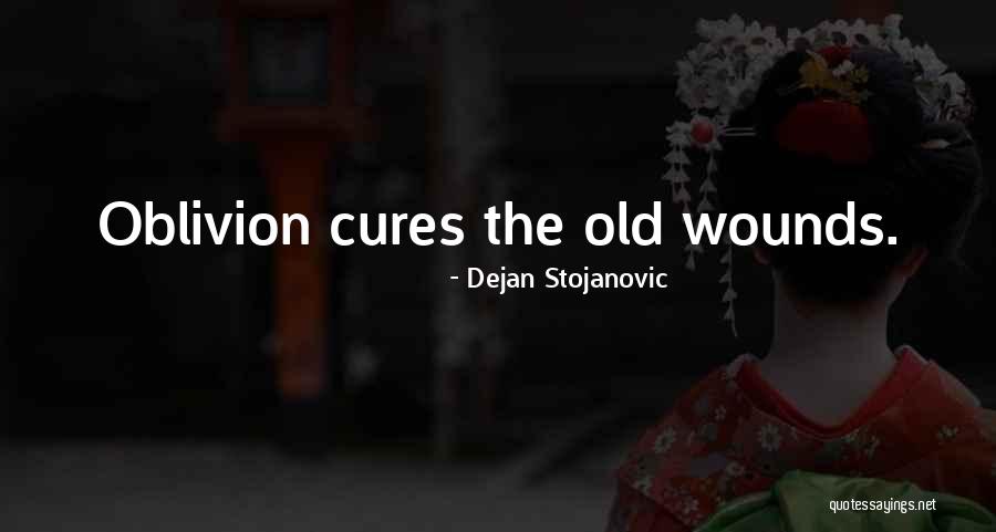 Oblivion Quotes By Dejan Stojanovic