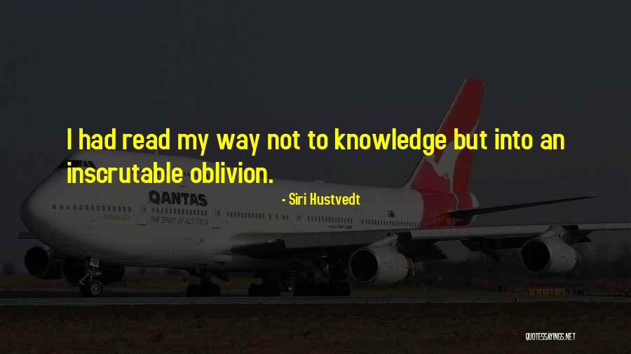 Oblivion Quotes By Siri Hustvedt