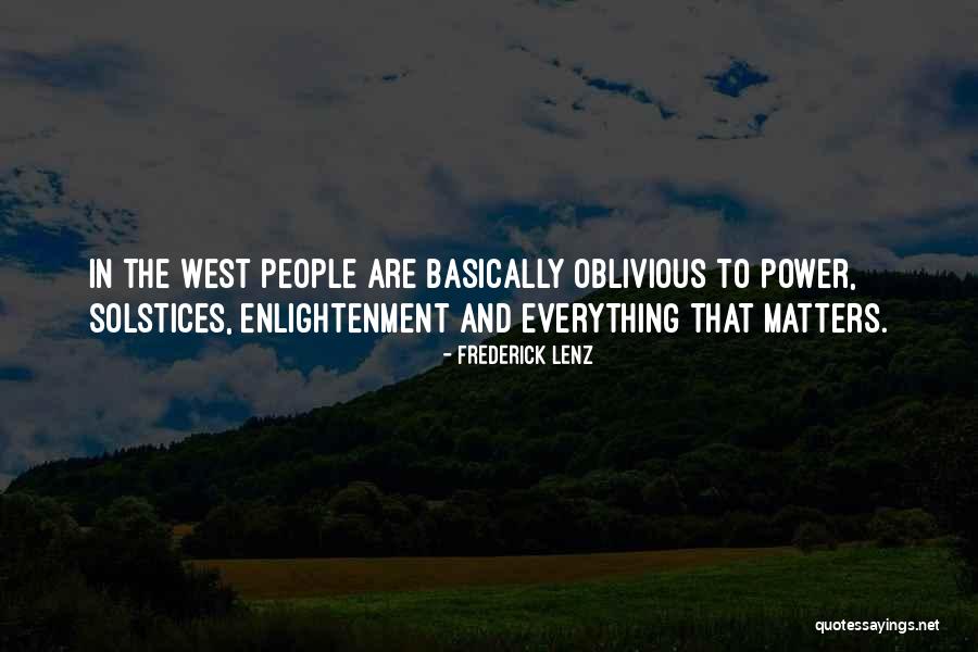 Oblivious People Quotes By Frederick Lenz Oblivious People Quotes By Frederick Lenz
