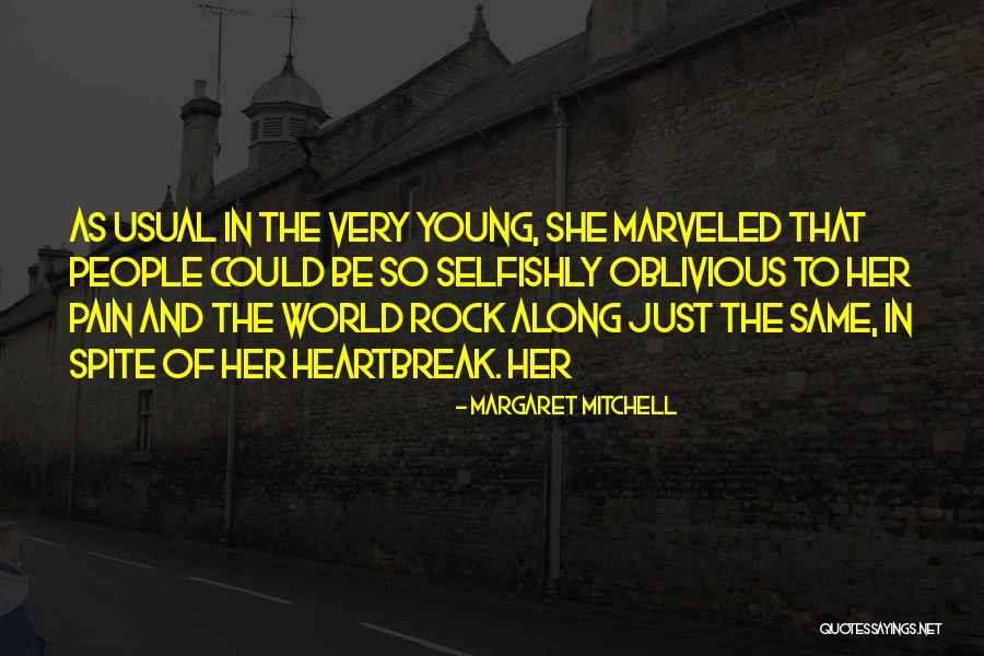Oblivious People Quotes By Margaret Mitchell Oblivious People Quotes By Margaret Mitchell