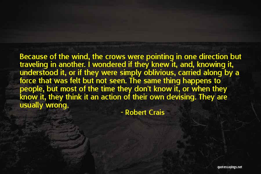 Oblivious People Quotes By Robert Crais Oblivious People Quotes By Robert Crais
