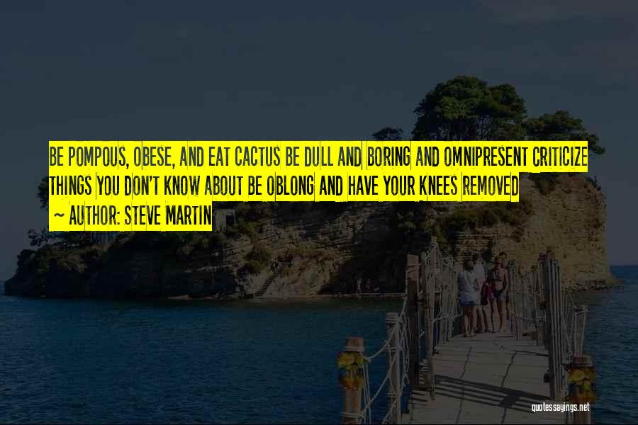 Oblong Quotes By Steve Martin