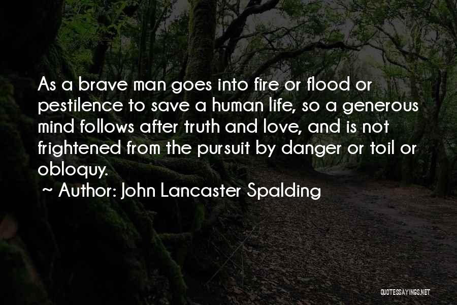 Obloquy Quotes By John Lancaster Spalding