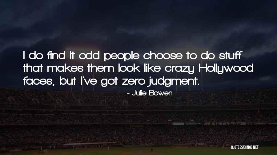 Oblouk Kru Nice Quotes By Julie Bowen Oblouk Kru Nice Quotes By Julie Bowen