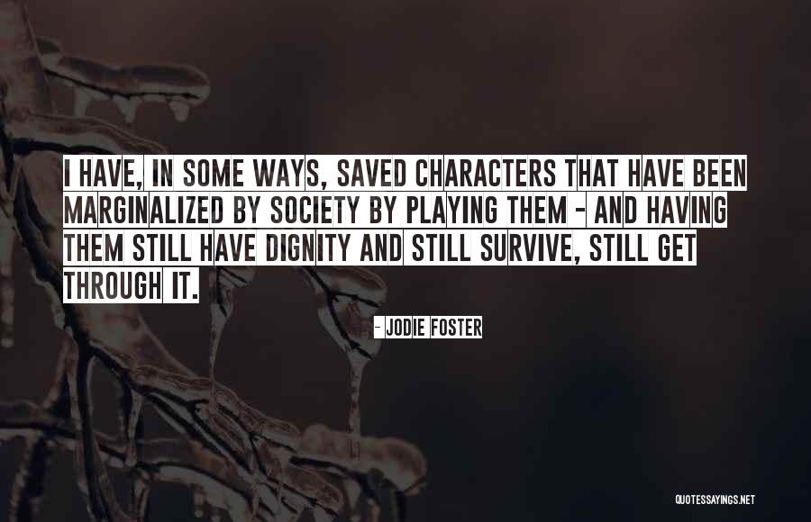 Obluda Dwulicowosc Quotes By Jodie Foster Obluda Dwulicowosc Quotes By Jodie Foster