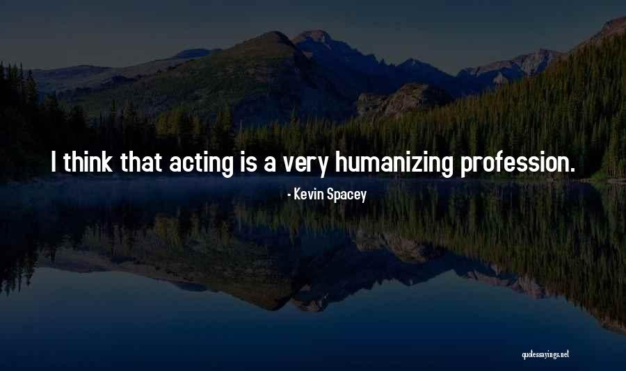 Obnavljanje Licne Quotes By Kevin Spacey Obnavljanje Licne Quotes By Kevin Spacey