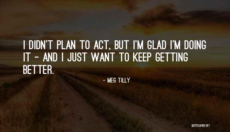 Obnavljanje Licne Quotes By Meg Tilly Obnavljanje Licne Quotes By Meg Tilly
