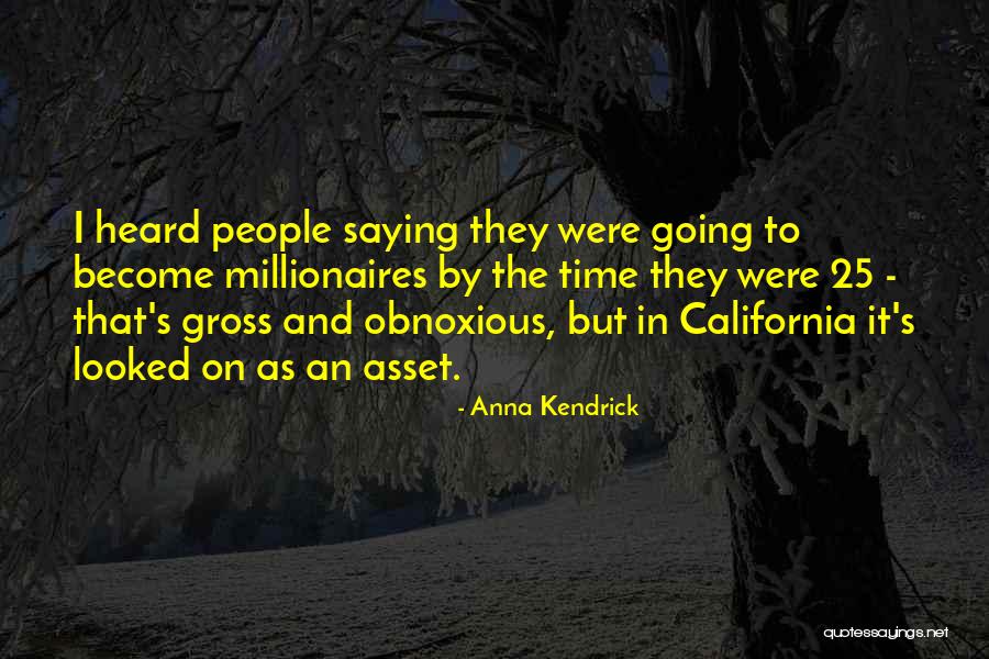 Obnoxious Quotes By Anna Kendrick Obnoxious Quotes By Anna Kendrick