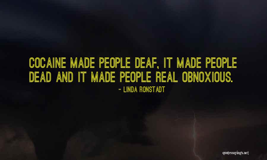 Obnoxious Quotes By Linda Ronstadt Obnoxious Quotes By Linda Ronstadt