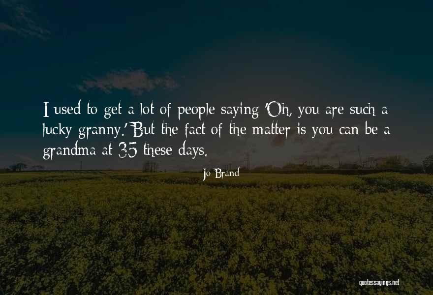Obnoxiously Eating Quotes By Jo Brand Obnoxiously Eating Quotes By Jo Brand