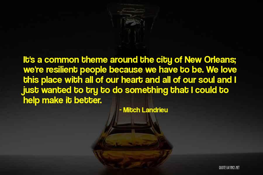 Obodies Quotes By Mitch Landrieu Obodies Quotes By Mitch Landrieu
