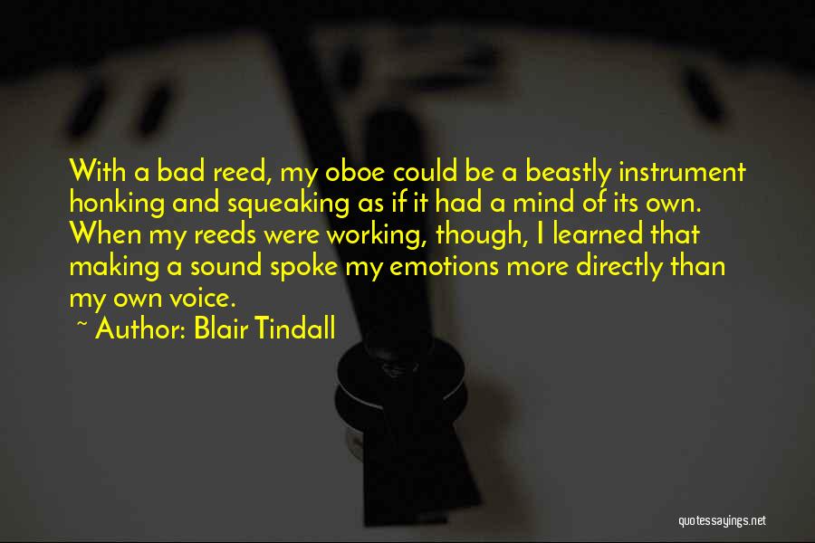 Oboe Reeds Quotes By Blair Tindall