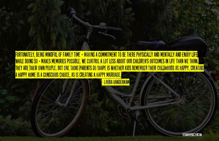 Oboes Hiking Quotes By Laura Vanderkam