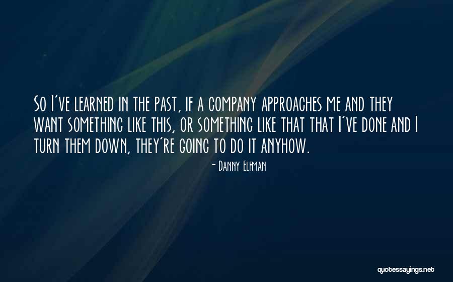 Oborny Real Estate Quotes By Danny Elfman Oborny Real Estate Quotes By Danny Elfman
