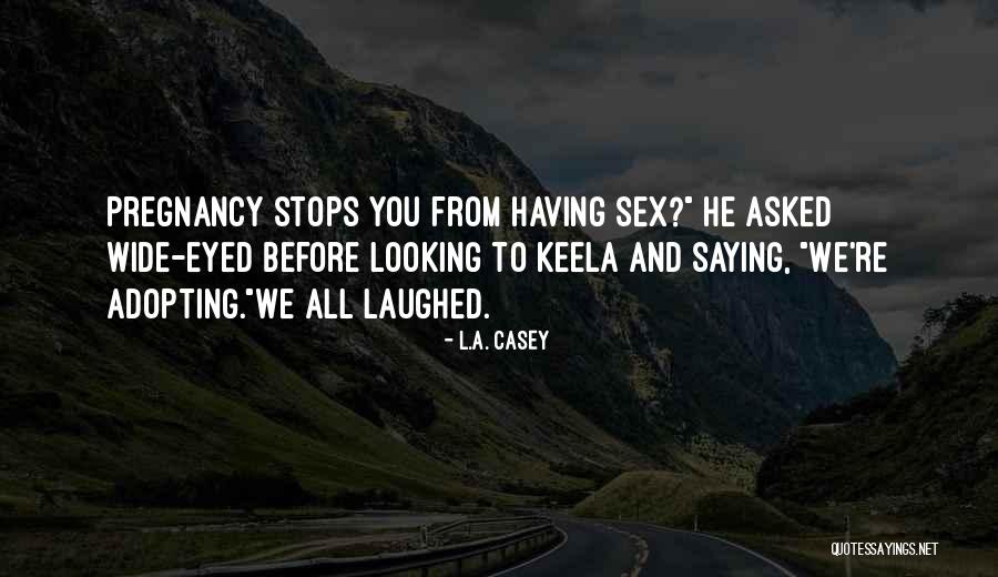 Oboyles Bloomfield Nj Quotes By L.A. Casey Oboyles Bloomfield Nj Quotes By L.A. Casey