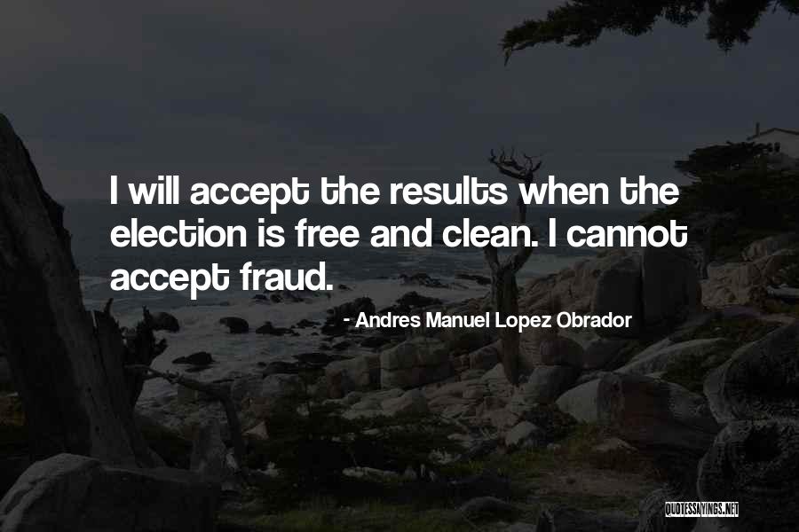 Obrador Lopez Quotes By Andres Manuel Lopez Obrador Obrador Lopez Quotes By Andres Manuel Lopez Obrador