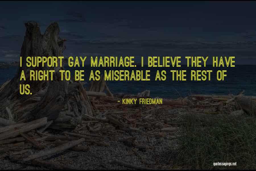 Obrador Quotes By Kinky Friedman Obrador Quotes By Kinky Friedman