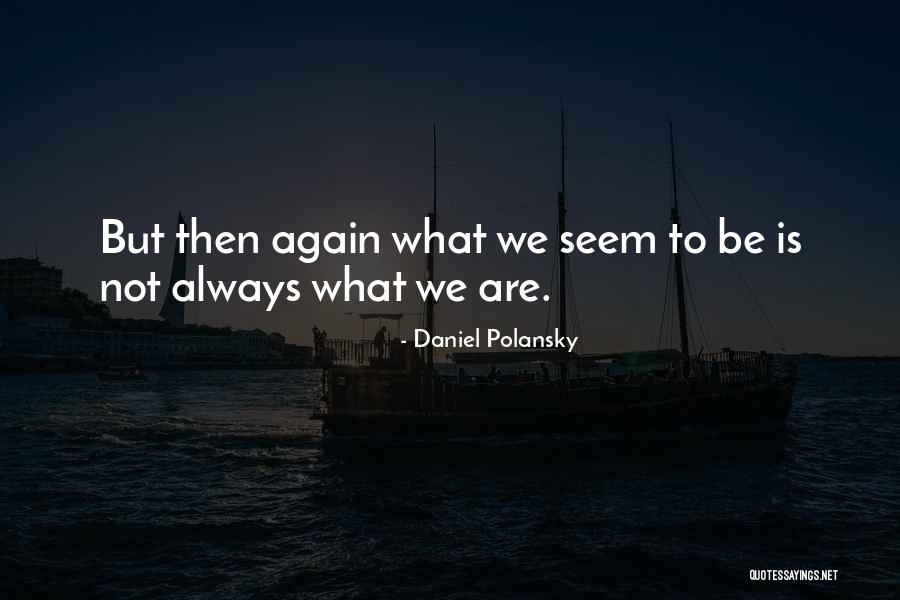 Obradors Song Quotes By Daniel Polansky Obradors Song Quotes By Daniel Polansky
